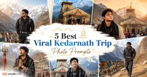 5 Best Viral Kedarnath Trip photo Prompts 2026