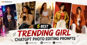 Trending Girl ChatGPT Photo Editing Prompts